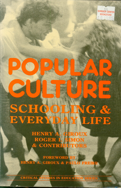 Popular culture, schooling, and everyday life