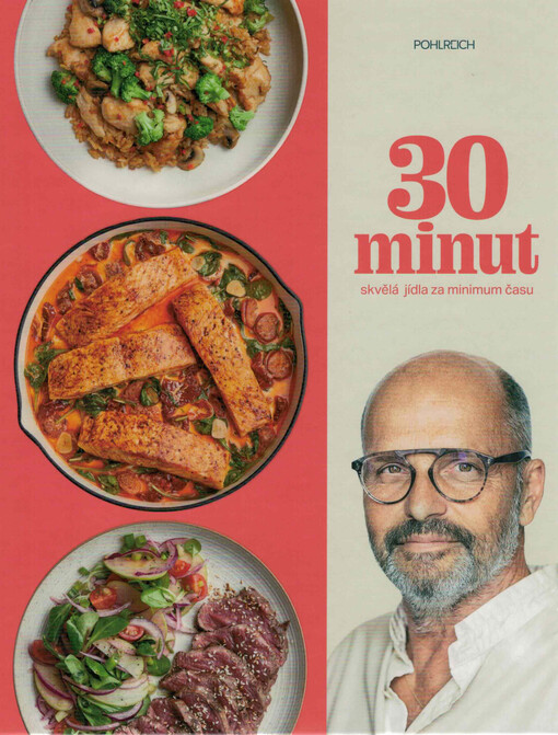 30 minut : skvělá jídla za minimum času