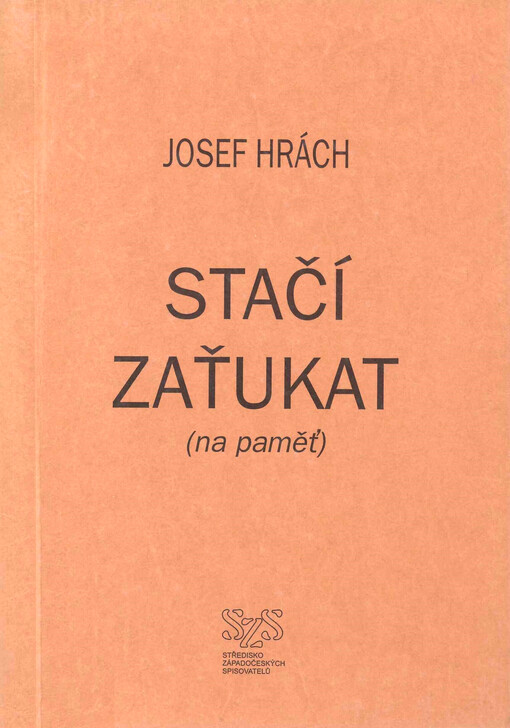 Stačí zaťukat (na paměť) : květen - září 1997