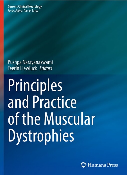 Principles and practice of the muscular dystrophies