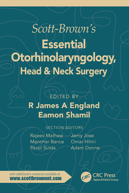 Scott-Brown's essential otorhinolaryngology : head & neck surgery