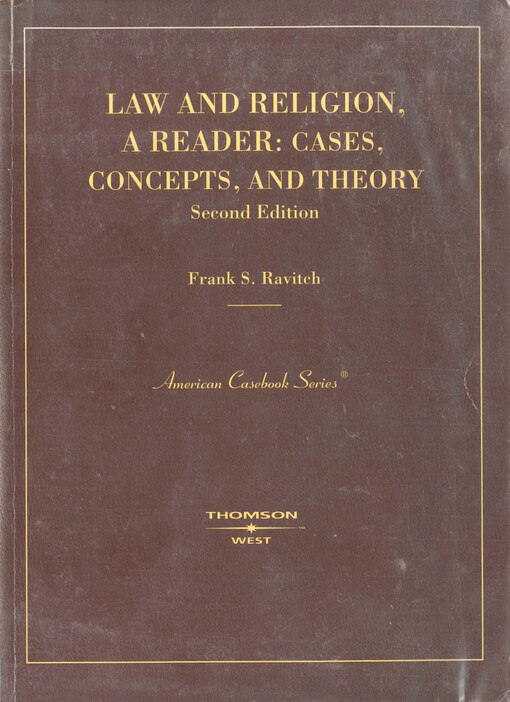 Law and religion, a reader: cases, concepts, and theory