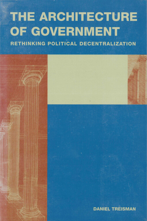 The architecture of government : rethinking political decentralization