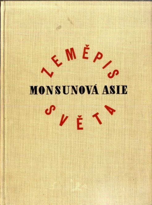Zeměpis světa.Díl devátý,Monsunová Asie.