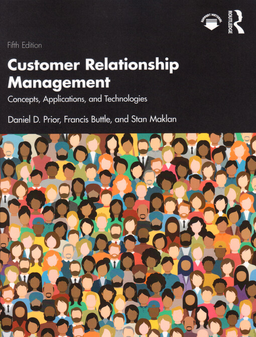 Customer relationship management : concepts, applications and technologies