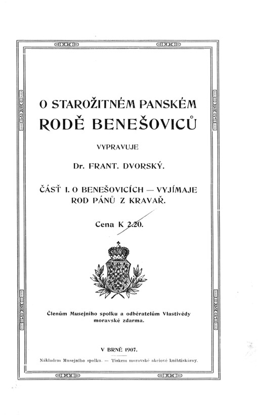 O starožitném panském rodě Benešoviců. Čásť I, O Benešovicích - vyjímaje rod pánů z Kravař