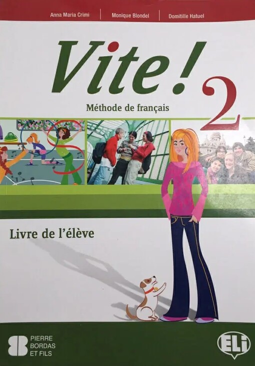 Vite! 2 :méthode de français.[Livre de l'éleve]
