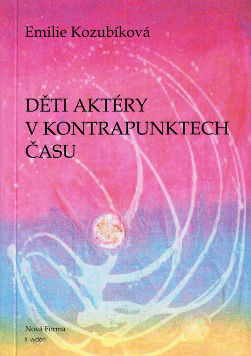 Děti aktéry v kontrapunktech času