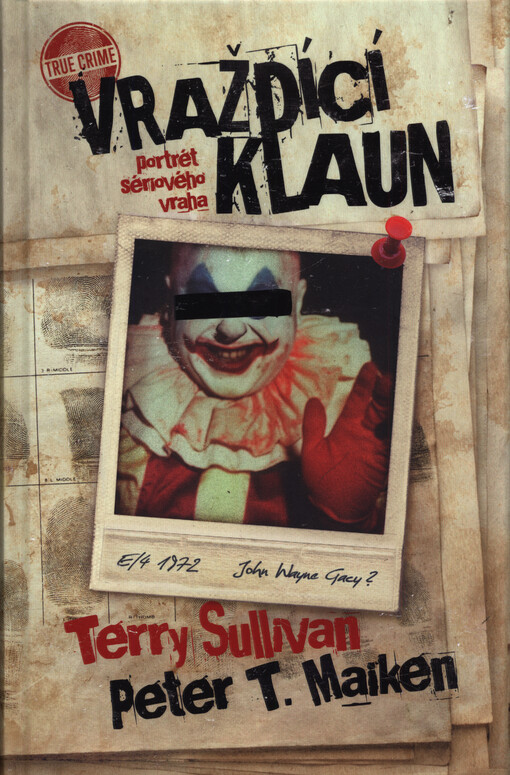 Vraždící klaun : portrét sériového vraha