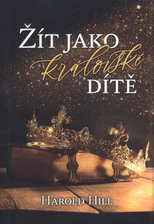 Žít jako královské dítě