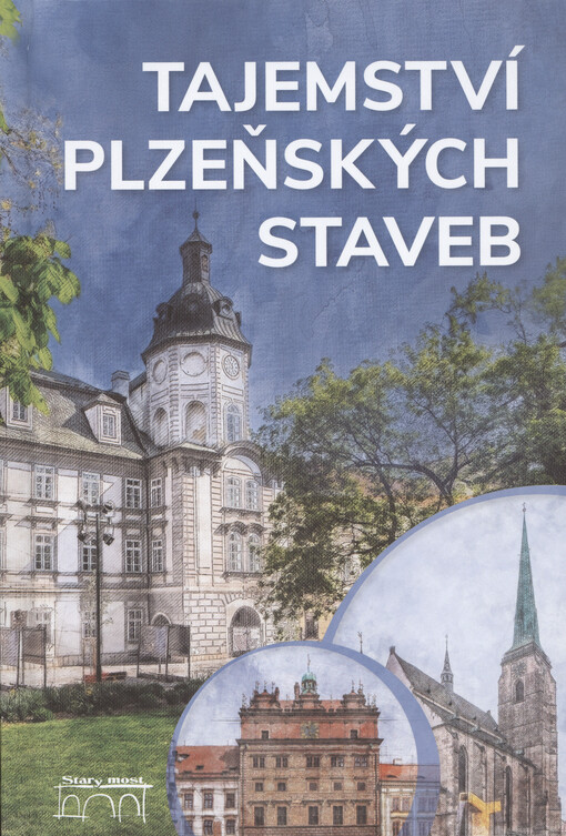 Tajemství plzeňských staveb