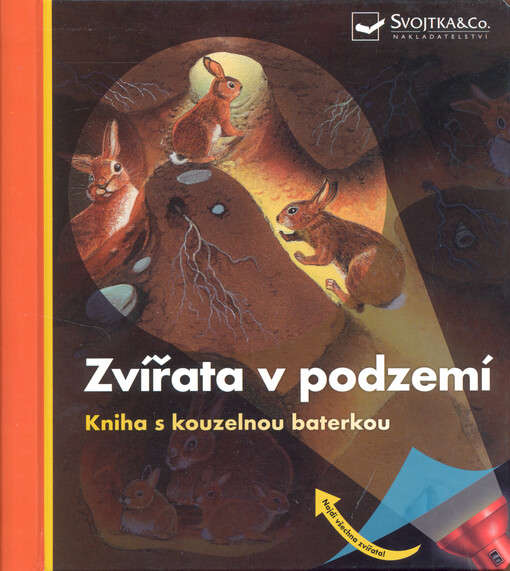 Zvířata v podzemí : kniha s kouzelnou baterkou