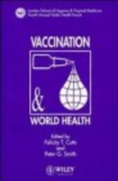 Vaccination and World Health: The LSHTM Fourth Annual Public Health Forum