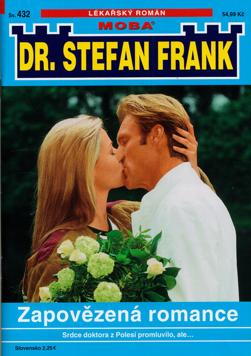 Zapovězená romance : když se lékař z Polesí zamiluje do nepravé