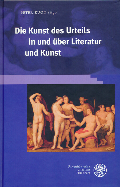 Die Kunst des Urteils in und über Literatur und Kunst