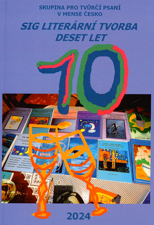 SIG Literární tvorba : deset let