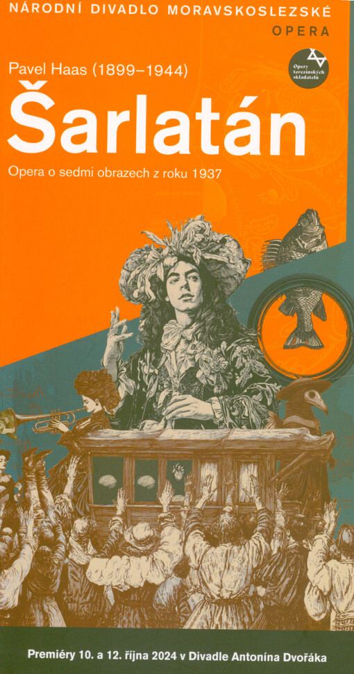 Pavel Haas (1899-1944), Šarlatán : opera o sedmi obrazech z roku 1937 : premiéry 10. a 12 října 2024 v Divadle Antonína Dvořáka
