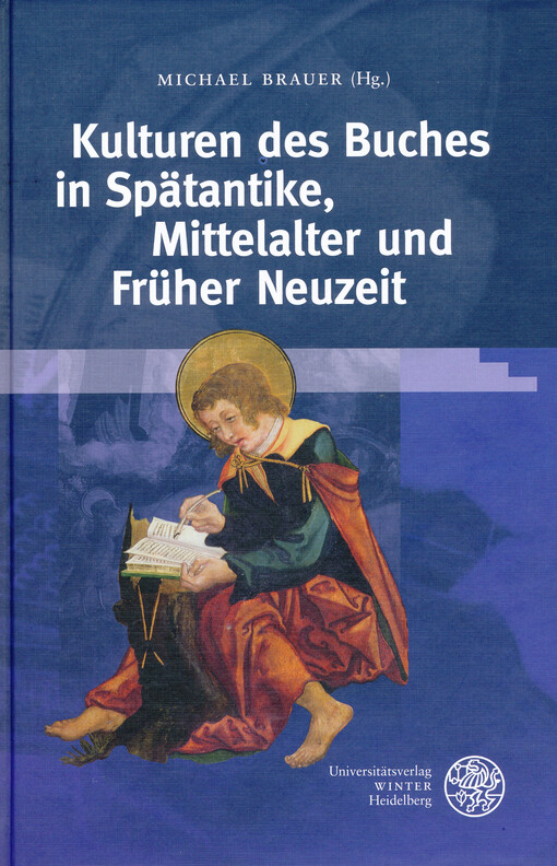 Kulturen des Buches in Spätantike, Mittelalter und Früher Neuzeit