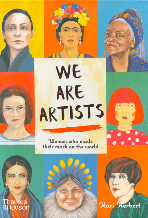 We are artists : women who made their mark on the world : with 27 colour artwork reproductions