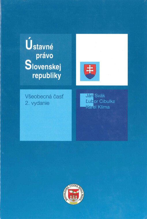 Ústavné právo Slovenskej republiky : všeobecná časť)