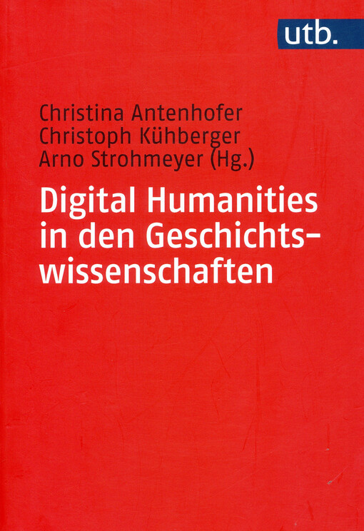 Digital Humanities in den Geschichtswissenschaften