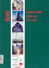 Desetiletí soutěže Stavba roku 1993-2003