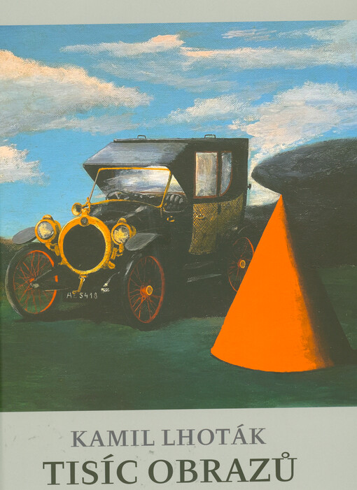 Kamil Lhoták : tisíc obrazů