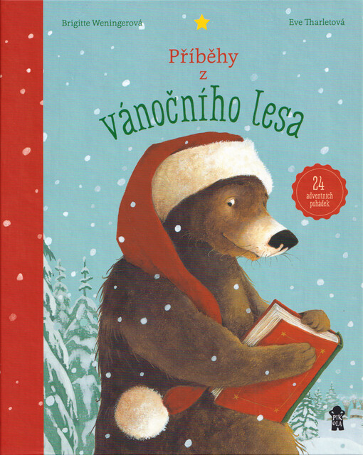 Příběhy z vánočního lesa : 24 adventních příběhů