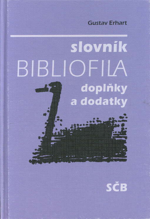 Slovník bibliofila : doplňky a dodatky