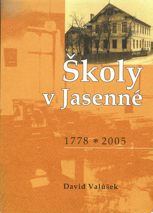 Školy v Jasenné : [1778-2005]