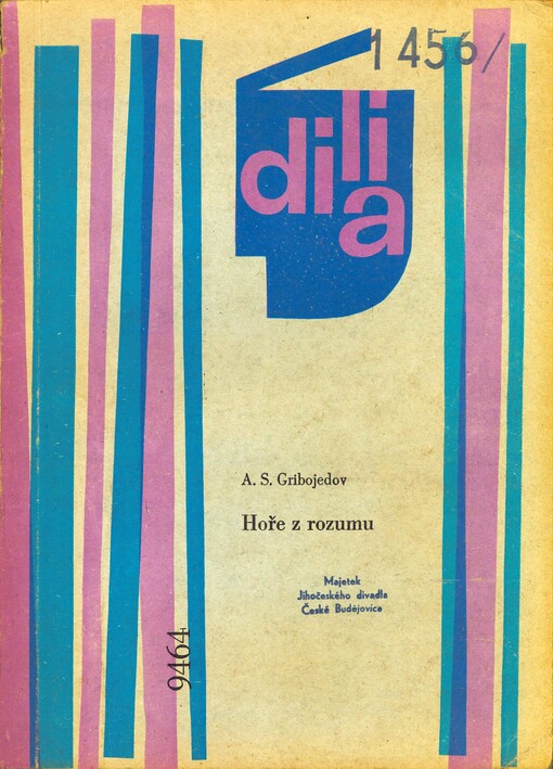 Hoře z rozumu : veršovaná komedie o čtyřech dějstvích