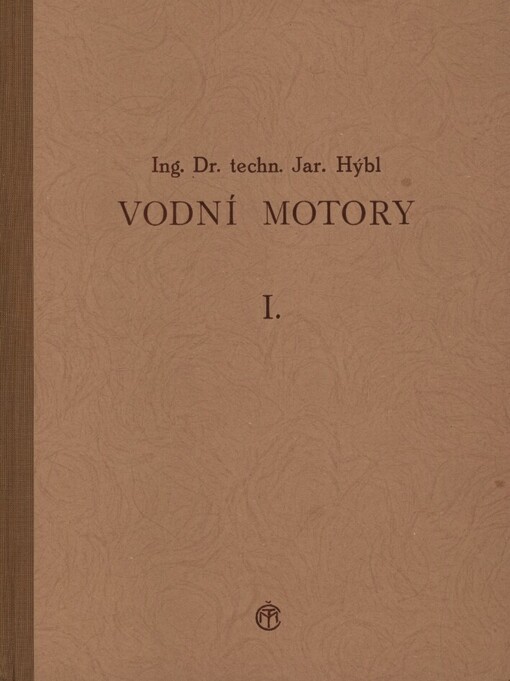 Vodní motory.1. díl,Část textová
