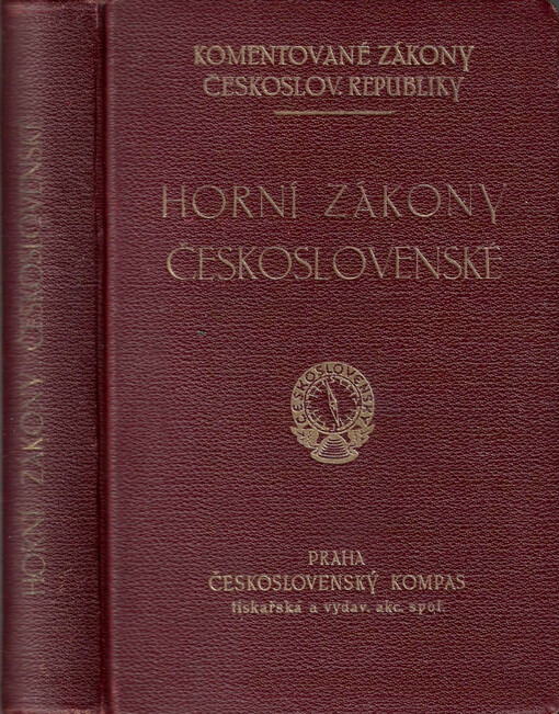 Horní zákony československé platné v Čechách, na Moravě a ve Slezsku