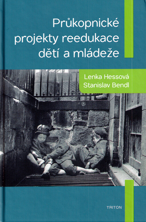 Průkopnické projekty reedukace dětí a mládeže