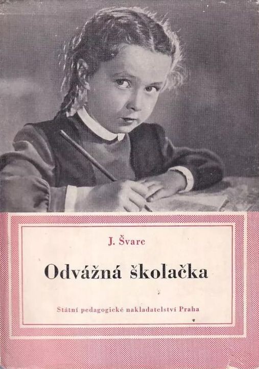 Odvážná školačka :[Určeno] pro 2. postup roč. všeobec. vzdělávacích škol