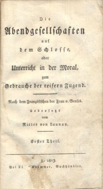 Die Abendgesellschaften auf dem Schlosse, oder, Unterricht in der Moral, zum Gebrauche der reifern Jugend
