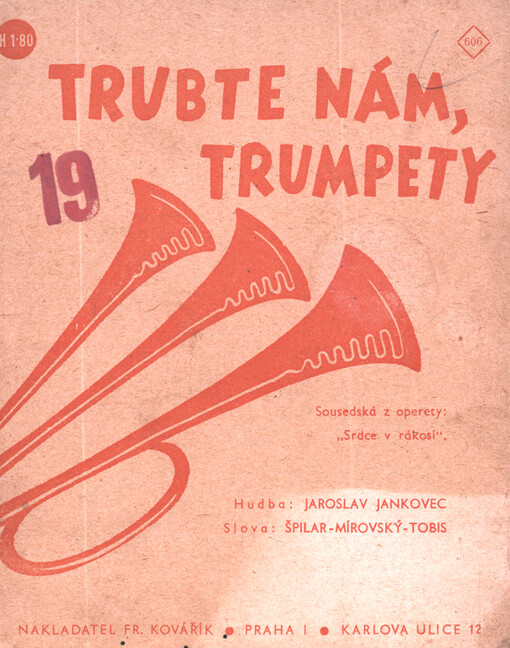 Trubte nám, trumpety sousedská z operety Srdce v rákosí