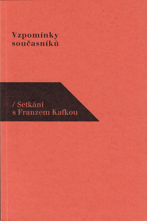 Setkání s Franzem Kafkou : vzpomínky současníků