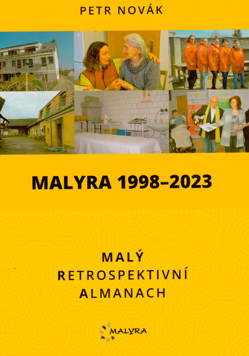 Malyra 1998-2023 : malý retrospektivní almanach