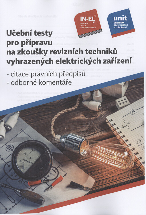 Učební testy pro přípravu na zkoušky revizních techniků vyhrazených elektrických zařízení : citace právních předpisů : odborné komentáře