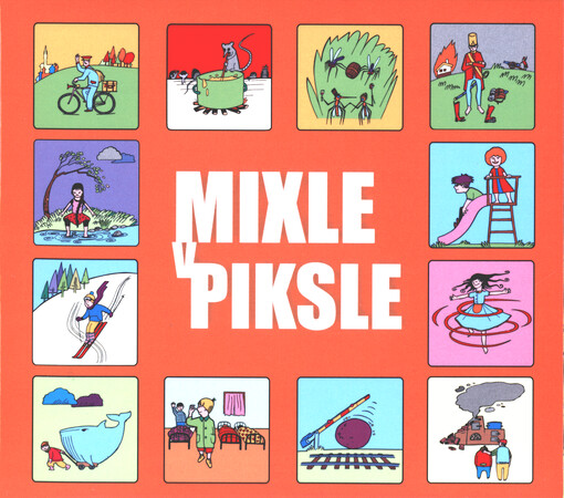 Mixle v Piksle