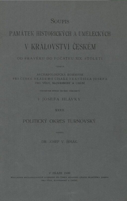 Soupis památek historických a uměleckých v království Českém od pravěku do počátku XIX. století.XXXII,Politický okres Turnovský