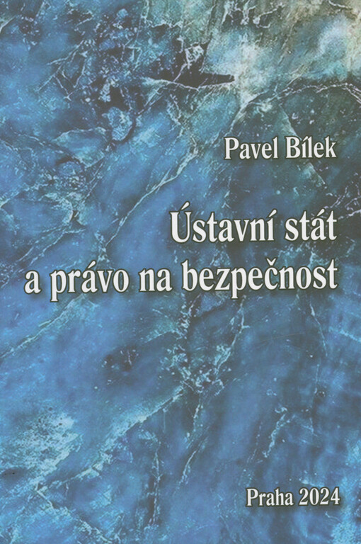 Ústavní stát a právo na bezpečnost