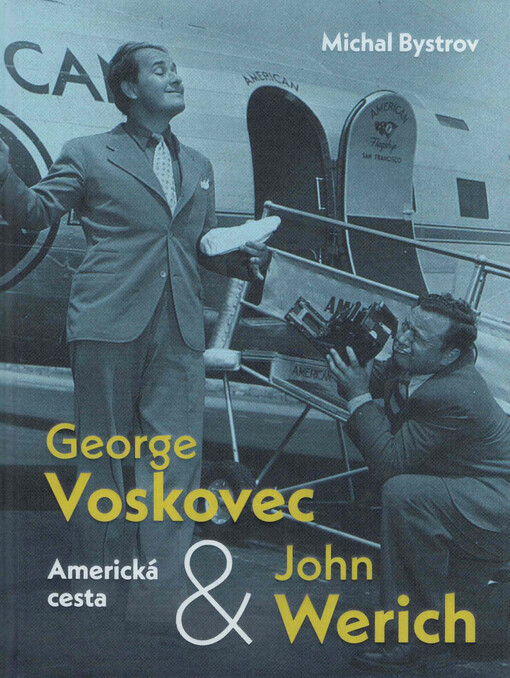 George Voskovec & John Werich : americká cesta