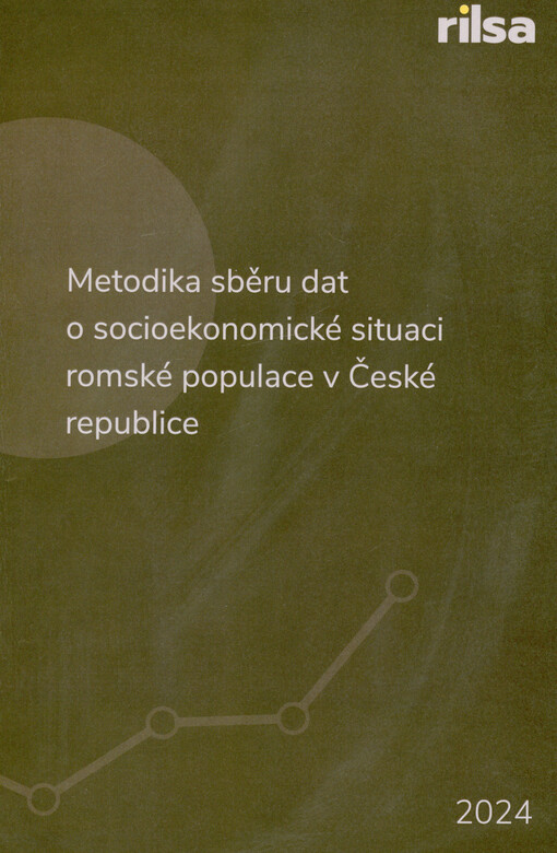 Metodika sběru dat o socioekonomické situaci romské populace v České republice