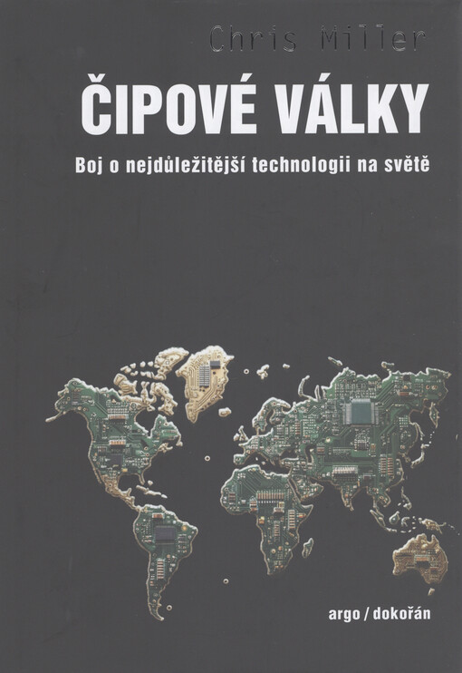 Čipové války : boj o nejdůležitější technologii na světě