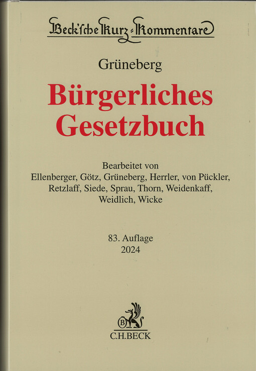 Bürgerliches Gesetzbuch mit Nebengesetzen : insbesondere mit Einführungsgesetz (Auszug) einschließlich Rom I-, Rom II- und Rom III-Verordnungen sowie EU-Güterrechtsverordnungen, Haager Unterhaltsprotokoll und EU-Erbrechtsverordnung, Allgemeines Gleichbehandlungsgesetz (Auszug), Wohn- und Betreuungsvertragsgesetz (GrünHome), Unterlassungsklagengesetz (GrünHome), Produkthaftungsgesetz, Erbbaurechtsgesetz, Wohnungseigentumsgesetz, Versorgungsausgleichsgesetz, Lebenspartnerschaftsgesetz (GrünHome), Gewaltschutzgesetz