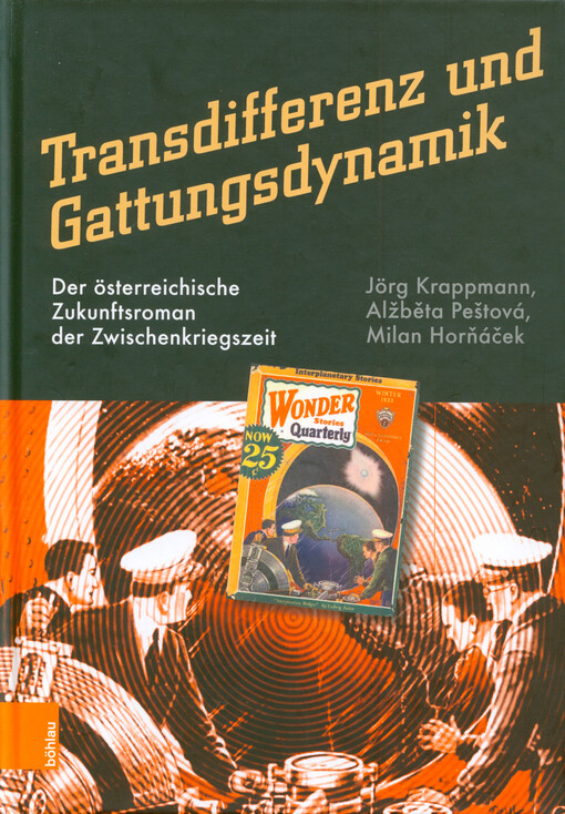 Transdifferenz und Gattungsdynamik : der österreichische Zukunftsroman der Zwischenkriegszeit
