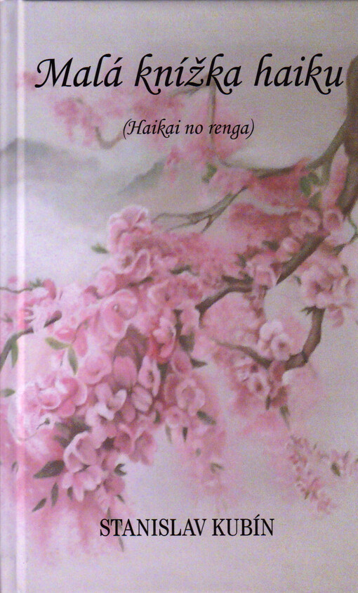 Malá knížka haiku : (haikai no renga)