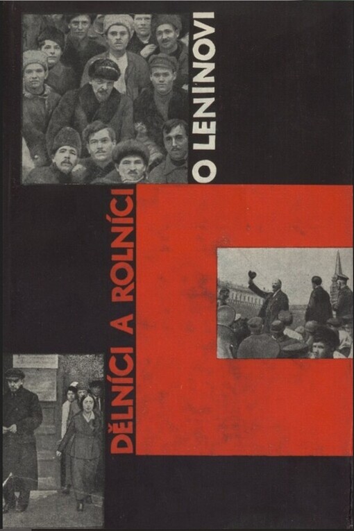Dělníci a rolníci o Leninovi :sborník vzpomínek